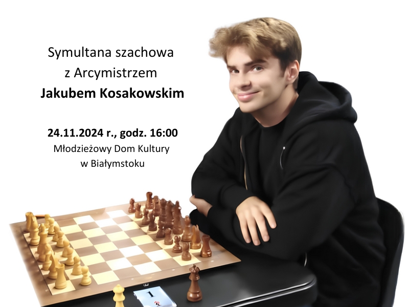 Symultana szachowa z Jakubem Kosakowskim 800 x 600 px